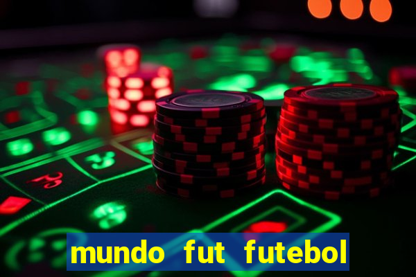 mundo fut futebol ao vivo