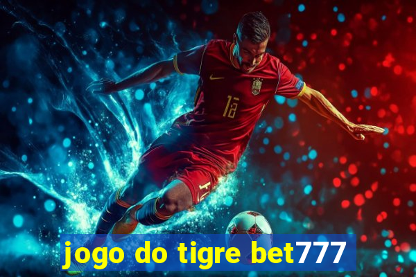 jogo do tigre bet777