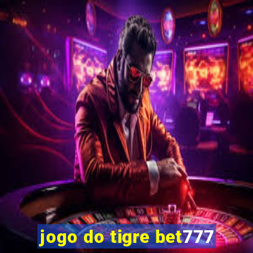 jogo do tigre bet777