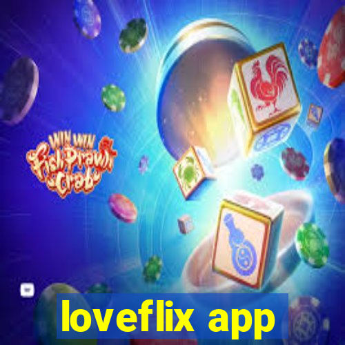 loveflix app