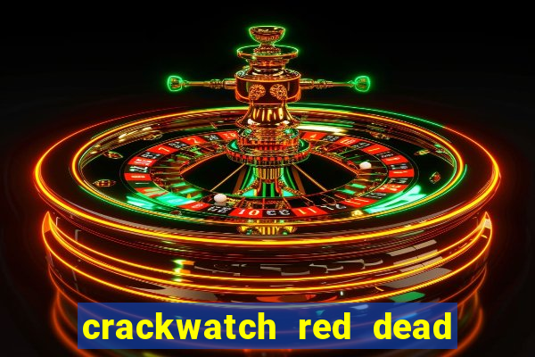 crackwatch red dead redemption 2