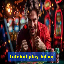 futebol play hd ac