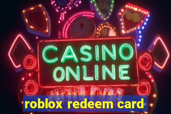 roblox redeem card