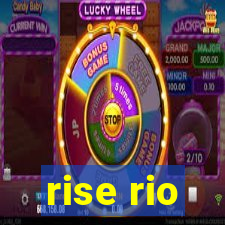 rise rio