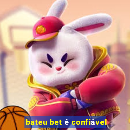 bateu bet é confiável