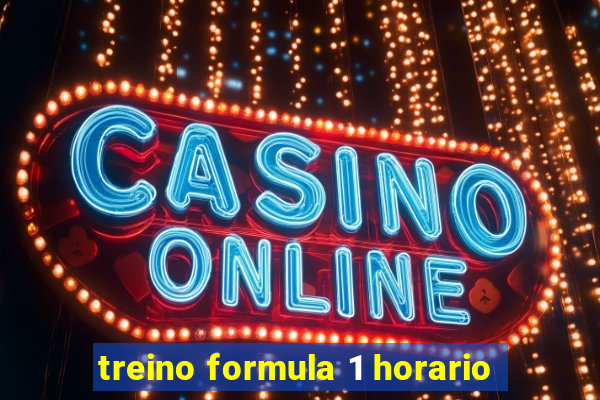 treino formula 1 horario