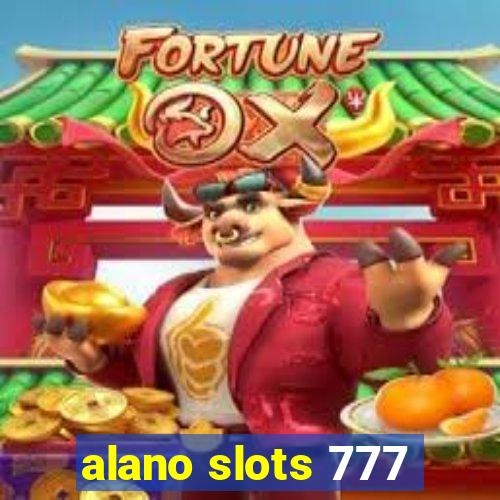 alano slots 777