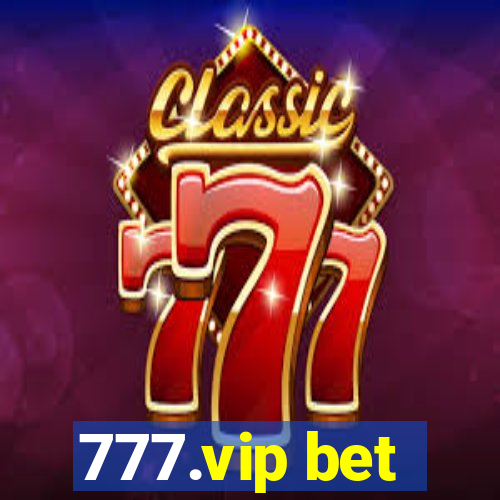 777.vip bet