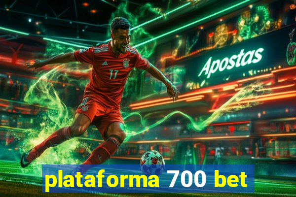 plataforma 700 bet