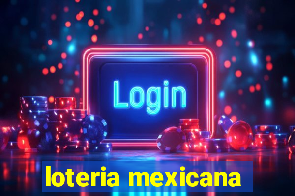 loteria mexicana