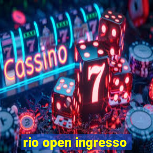 rio open ingresso