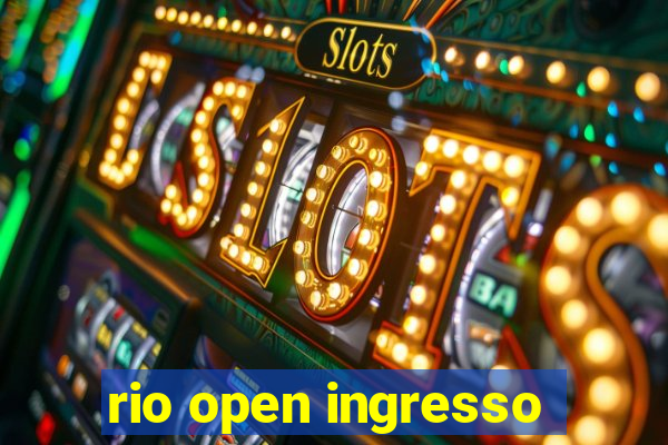 rio open ingresso