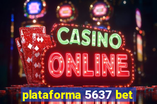 plataforma 5637 bet