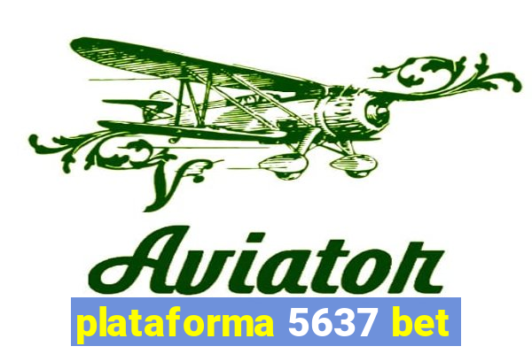 plataforma 5637 bet