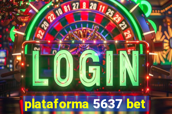 plataforma 5637 bet