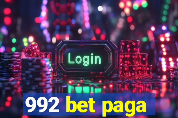 992 bet paga