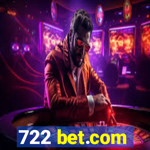 722 bet.com