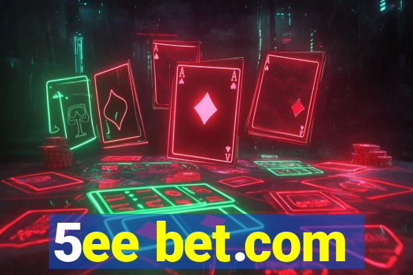 5ee bet.com