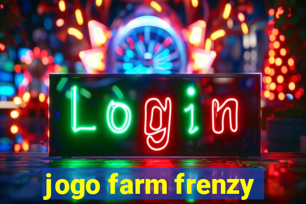 jogo farm frenzy