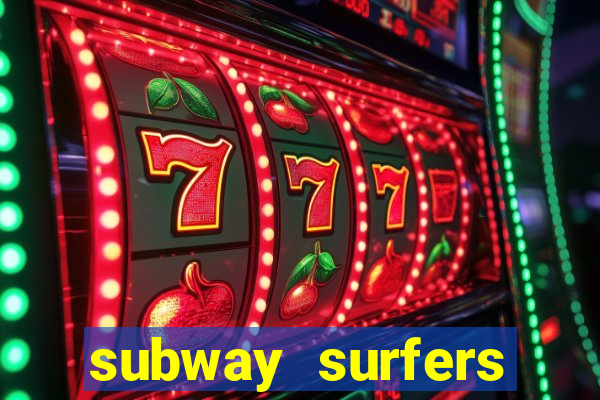 subway surfers zurich download