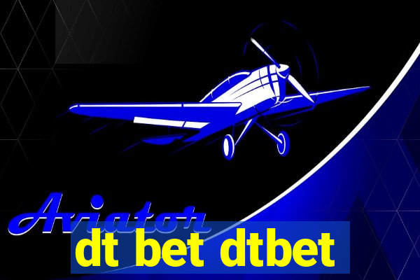 dt bet dtbet