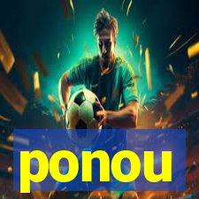 ponou