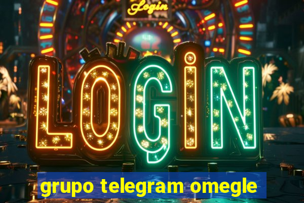 grupo telegram omegle