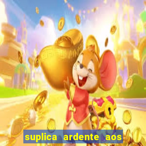 suplica ardente aos santos anjos