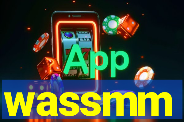 wassmm