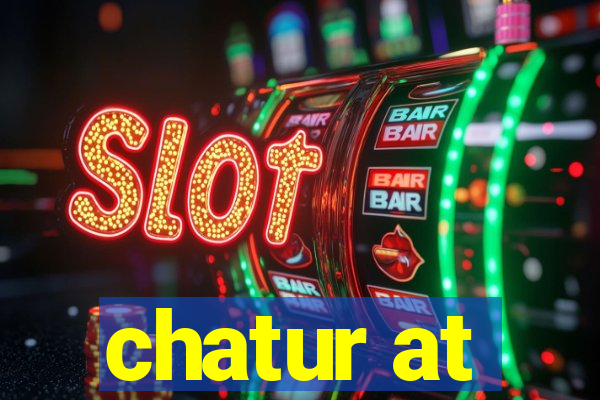 chatur at