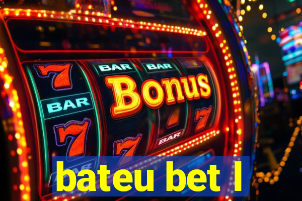 bateu bet l