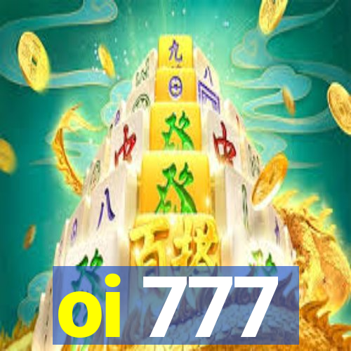 oi 777