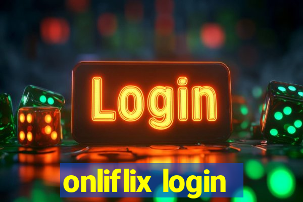 onliflix login