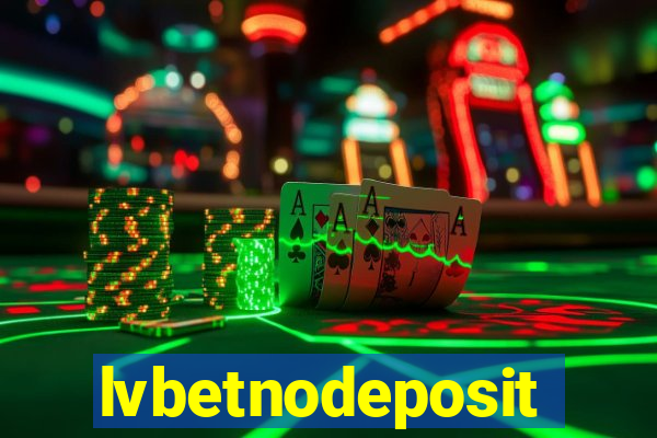 lvbetnodeposit