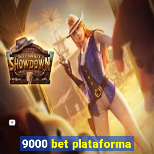 9000 bet plataforma