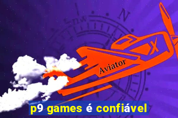 p9 games é confiável