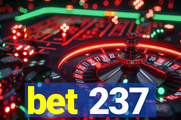 bet 237