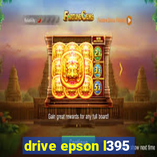 drive epson l395