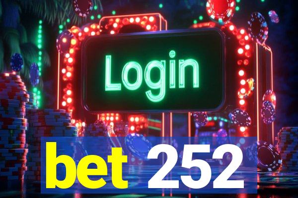 bet 252