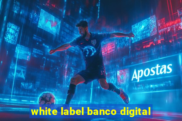 white label banco digital