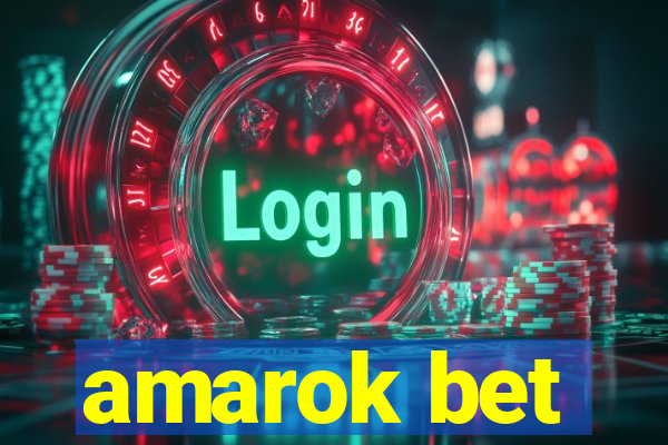 amarok bet