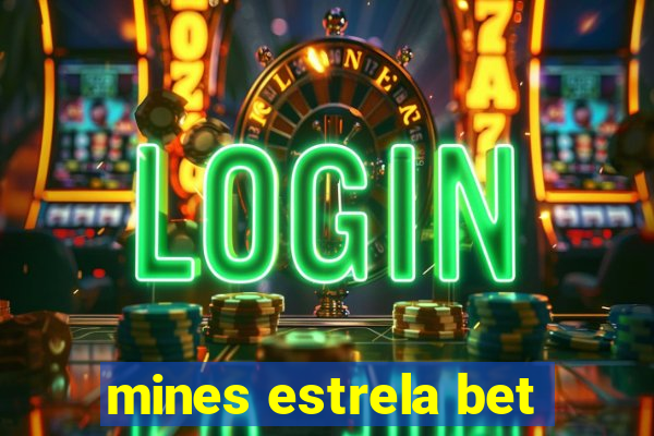 mines estrela bet