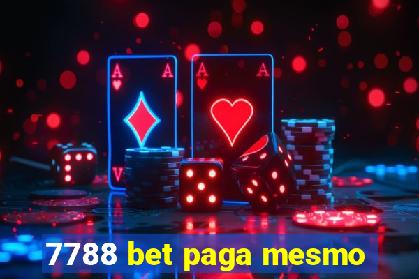 7788 bet paga mesmo