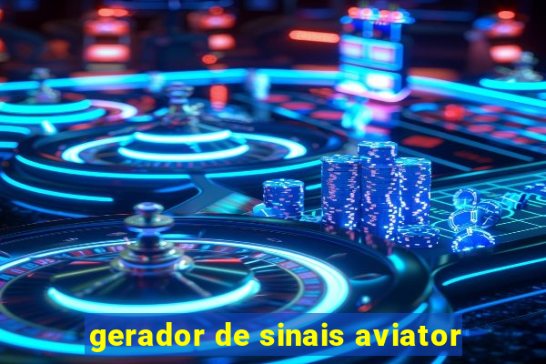 gerador de sinais aviator