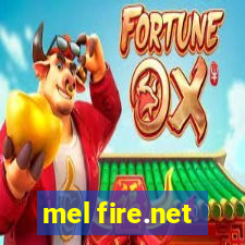 mel fire.net