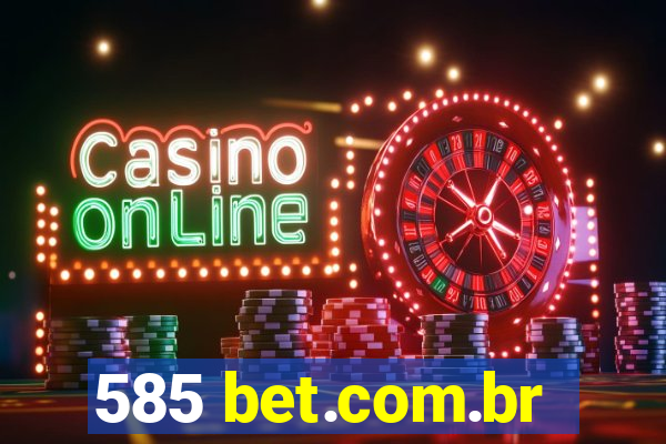 585 bet.com.br