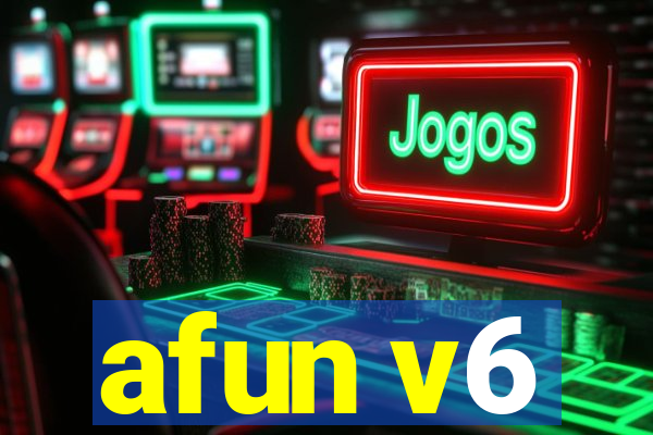 afun v6