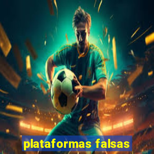 plataformas falsas