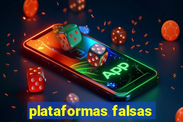 plataformas falsas