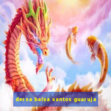 dersa balsa santos guaruja